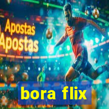 bora flix